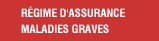 assurance contre les maladies graves 