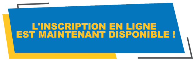 L'inscription en ligne est maintenant disponible